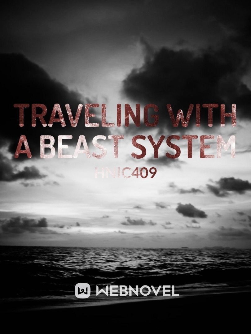 Traveling with a Beast System
