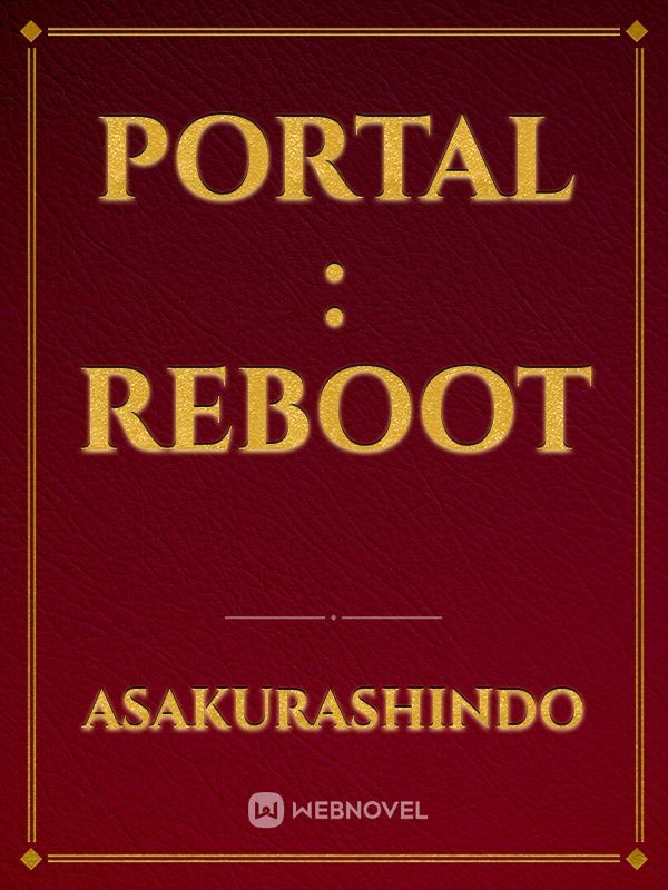Portal : Reboot