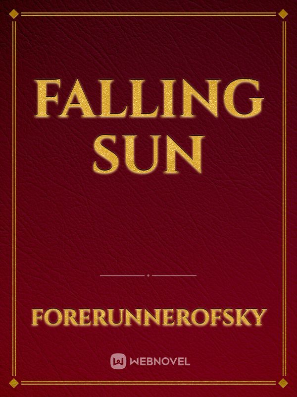 Falling Sun