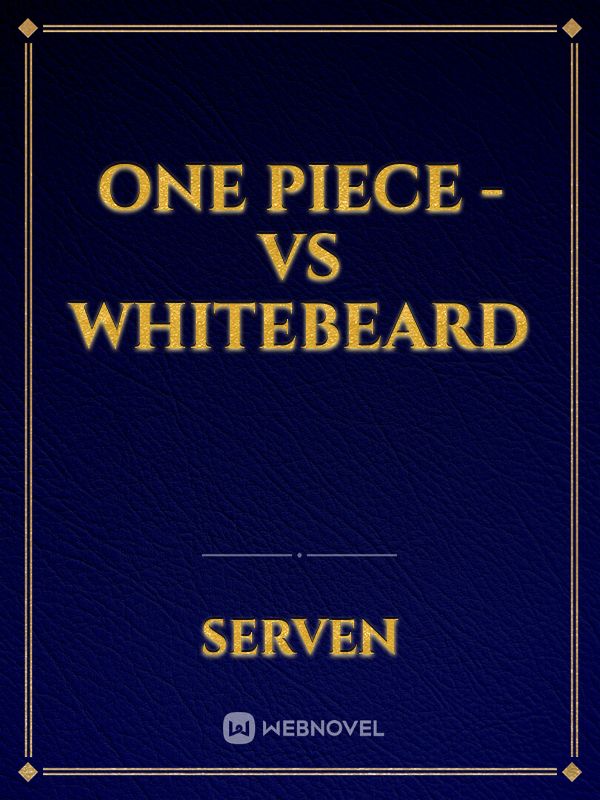 One Piece - VS whitebeard Book