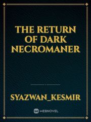 The Return of Dark necromaner Book
