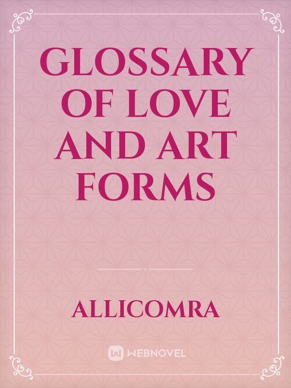 Glossary Of Love and Art Forms Book