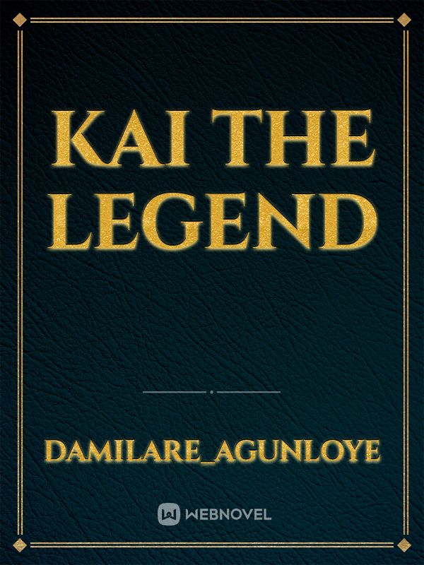Kai The Legend Book
