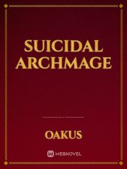 Suicidal Archmage Book