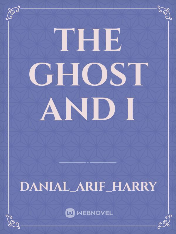 The Ghost and I Book