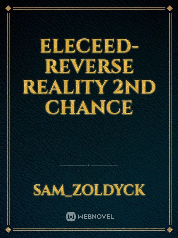 Eleceed- reverse reality 2nd chance Book