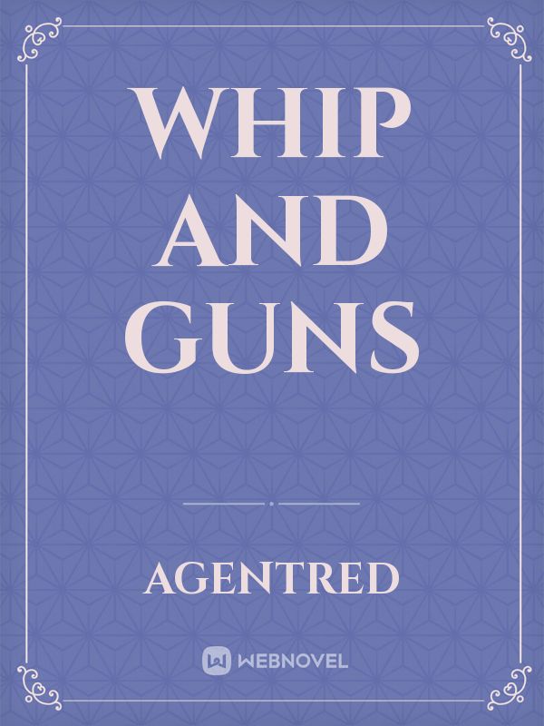 Whip and Guns Book