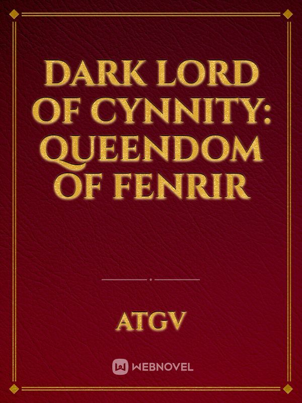 DARK LORD OF CYNNITY: Queendom of Fenrir