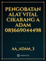 Pengobatan Alat Vital Cikarang A Adam 085669044498 Book