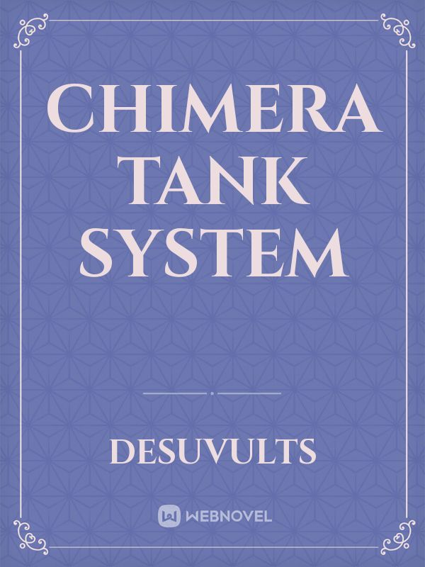 Chimera tank system Book