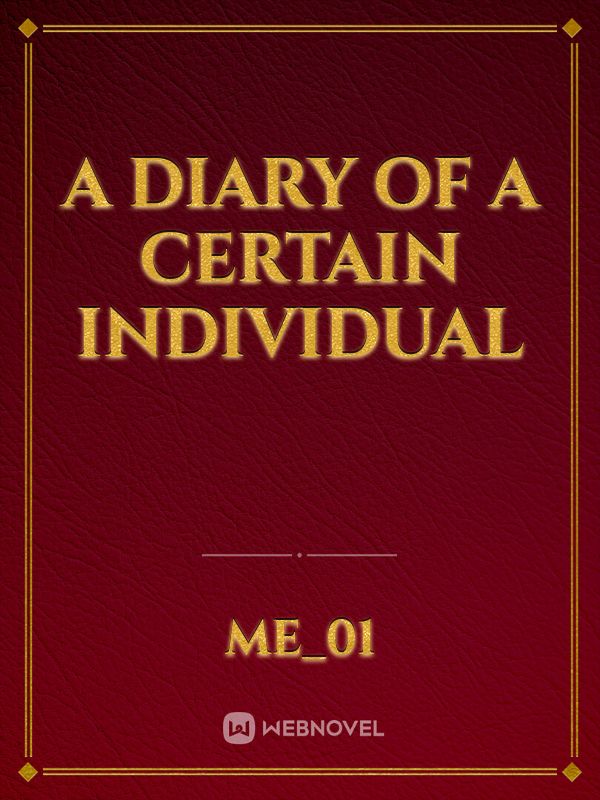 A Diary of a Certain Individual Book