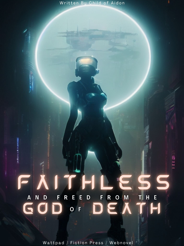 Faithless and Freed from The God of Death