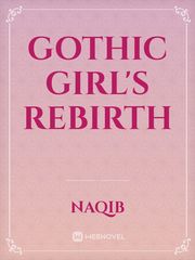 Gothic Girl's Rebirth Book
