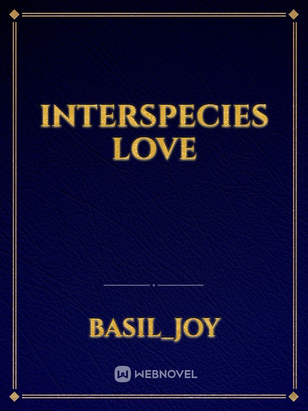 Interspecies Love