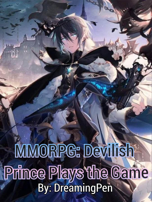 MMORPG: Devilish Prince Plays the Game