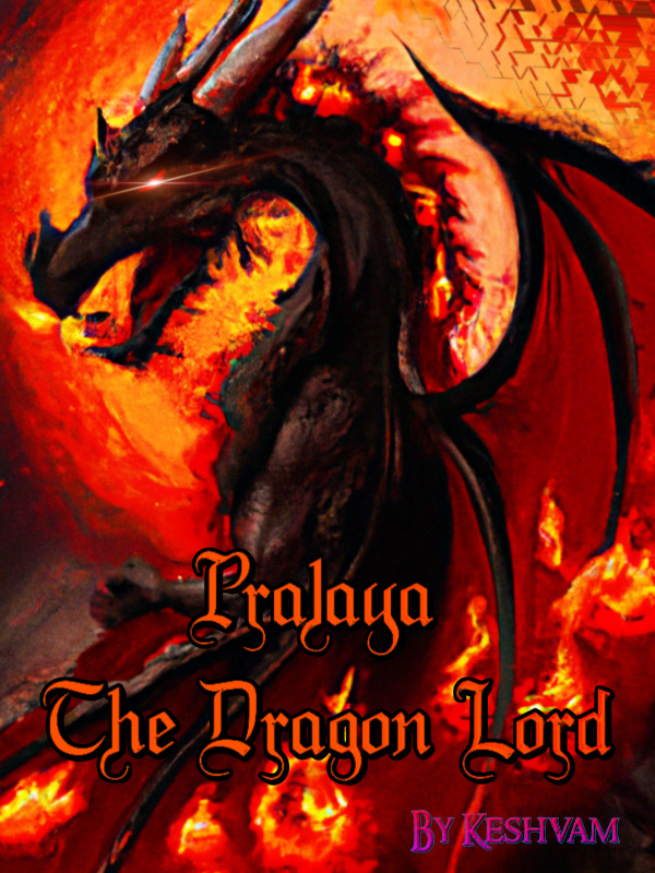 Pralaya: The dragon lord