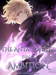 The Antagonist's Final Ambition: Chronicles of Chaos Book