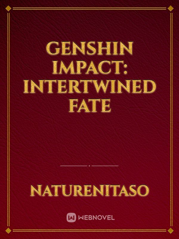 Genshin Impact: Intertwined Fate