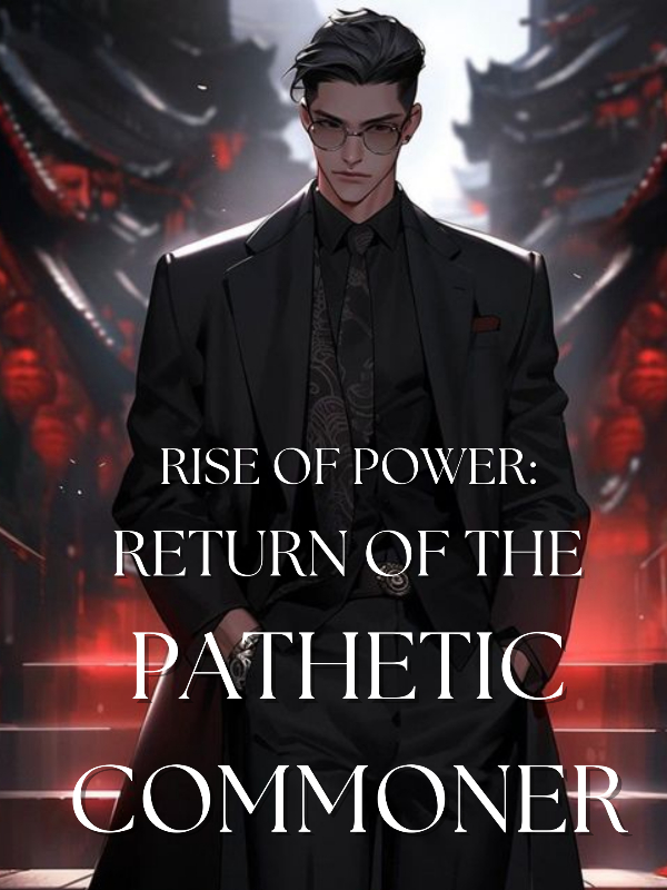 Rise Of Power: Return of The Pathetic Commoner Book