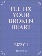I'll fix your broken heart Book