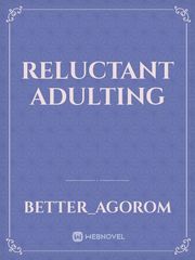 Reluctant adulting Book