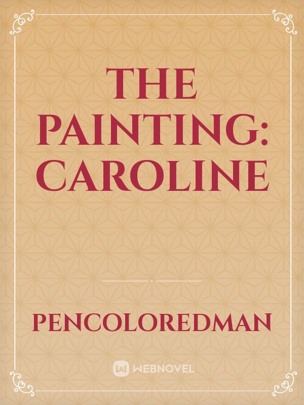 The Painting: Caroline