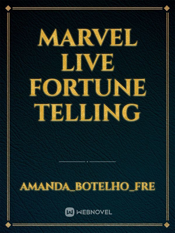Marvel Live Fortune Telling