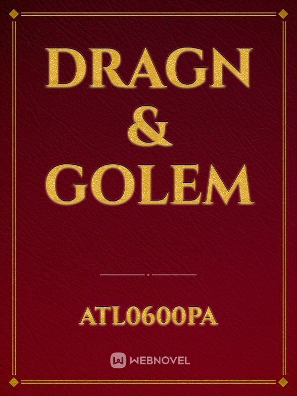 Dragn & Golem
