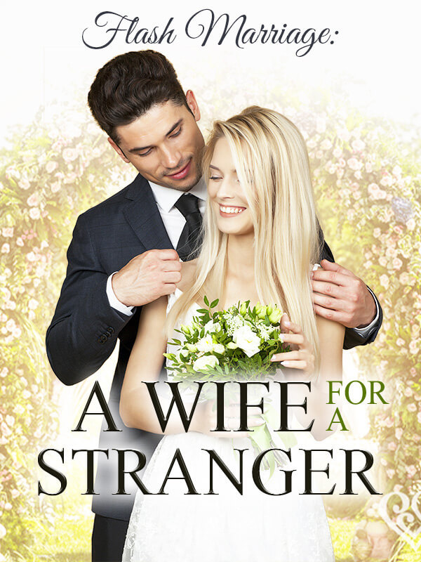 Flash Marriage: A Wife For A Stranger Book