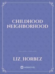 Childhood Neighborhood Book