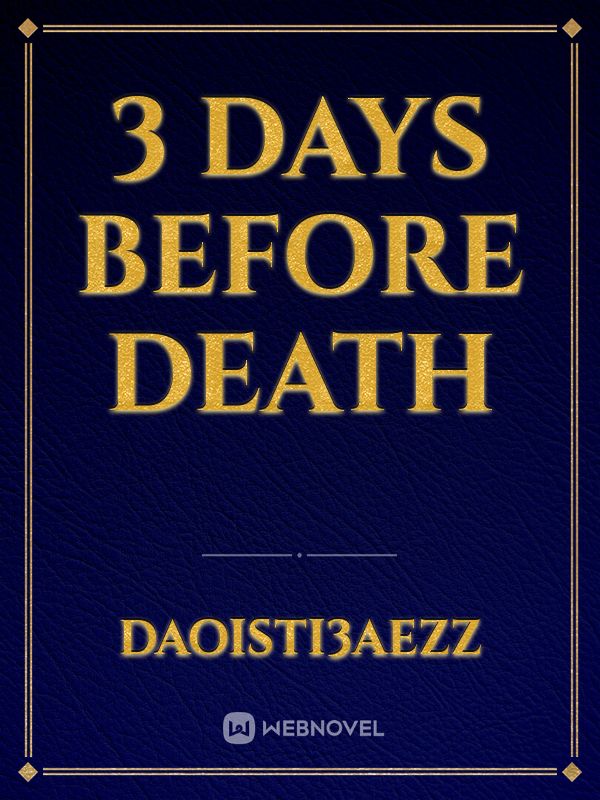 3 days before death Book
