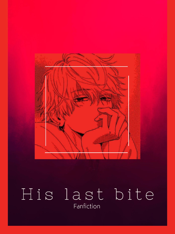 His last bite