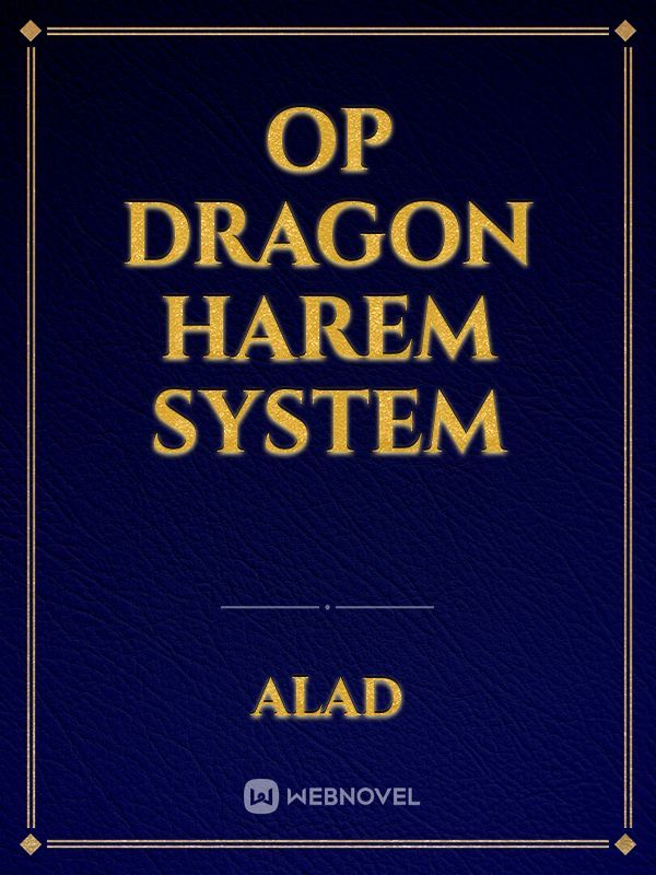 OP Dragon Harem System