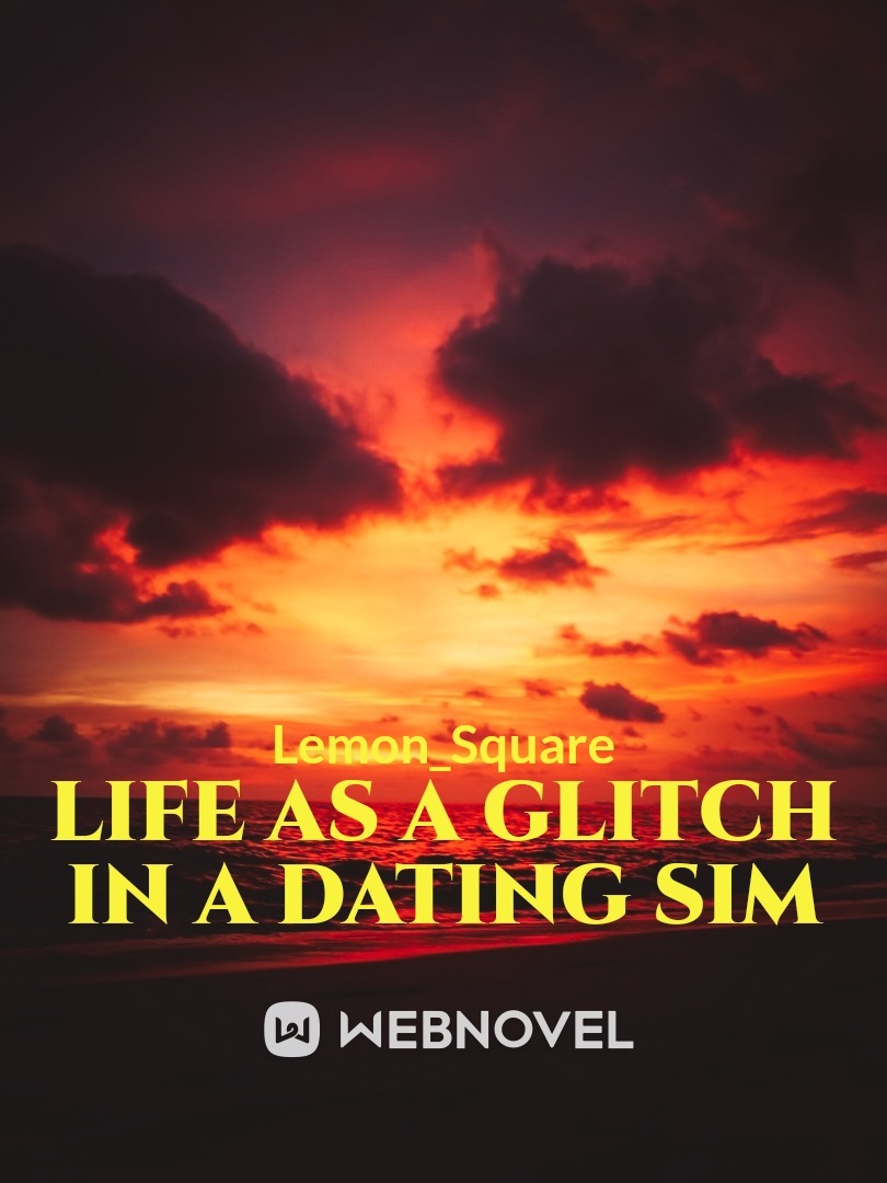 Life as a Glitch in a Dating Sim Book