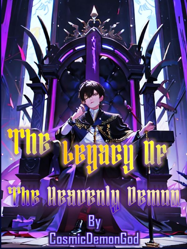 The Legacy of The Heavenly Demon