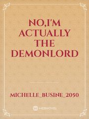 no,I'm actually the demonlord Book