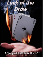 Luck of the Draw (A sequel to "He is Back") Book