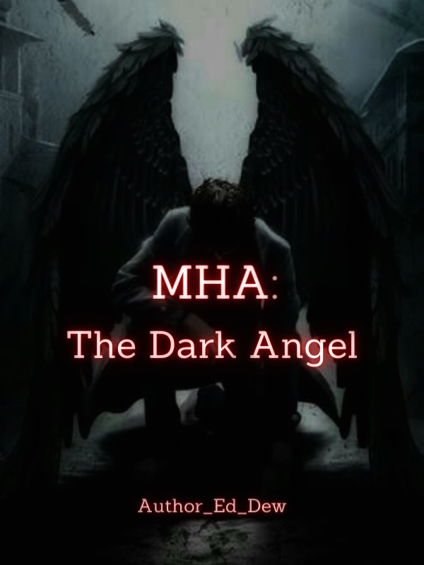 MHA: The Dark Angel