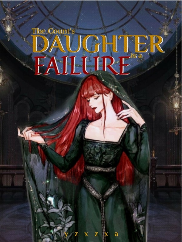 The Count's Daughter is a Failure