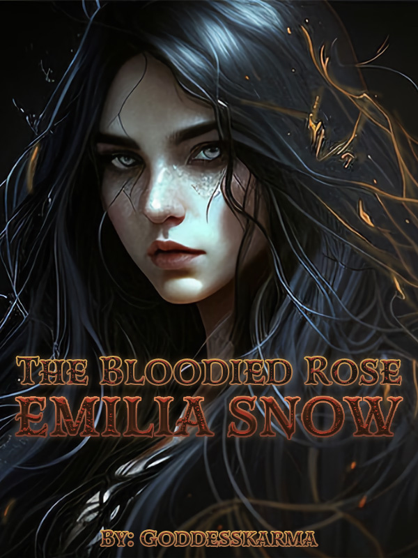 The Bloodied Rose: Emilia Snow