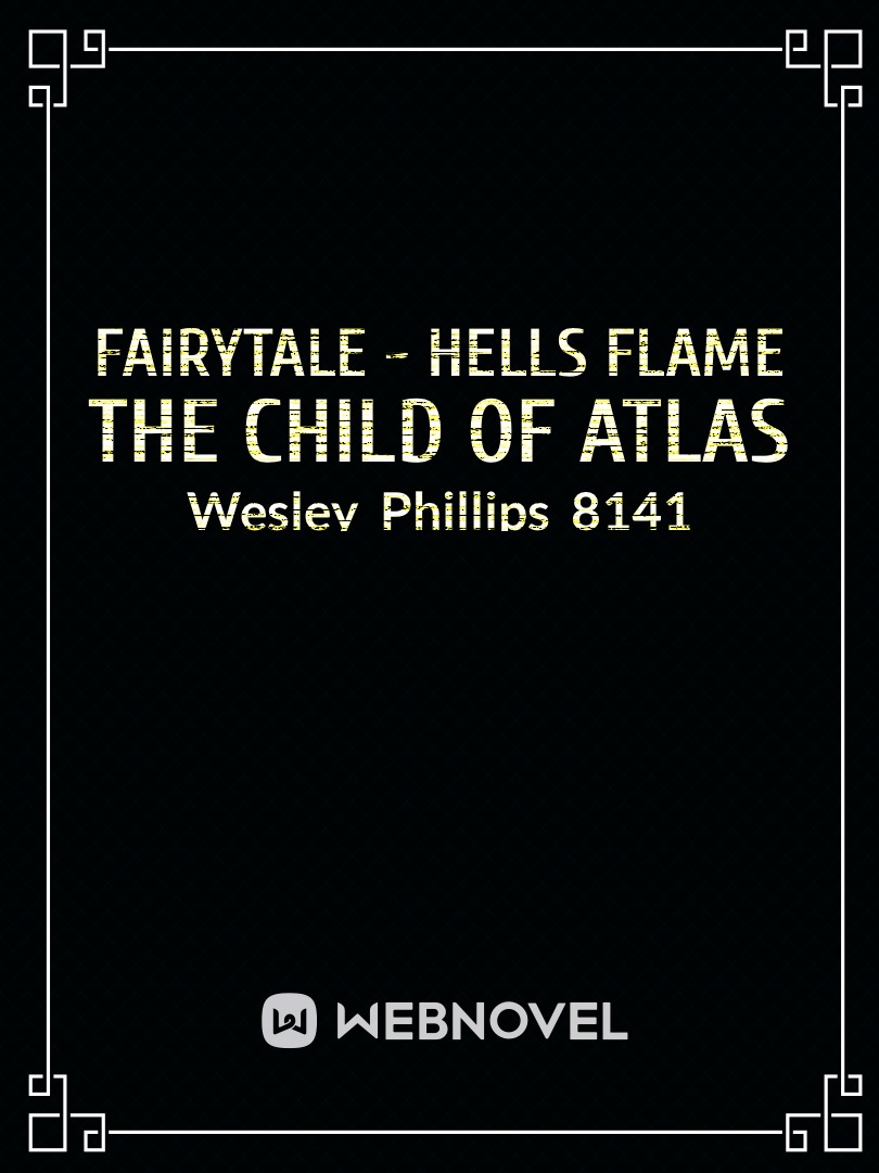 FairyTale - Hells flame the child of Atlas
