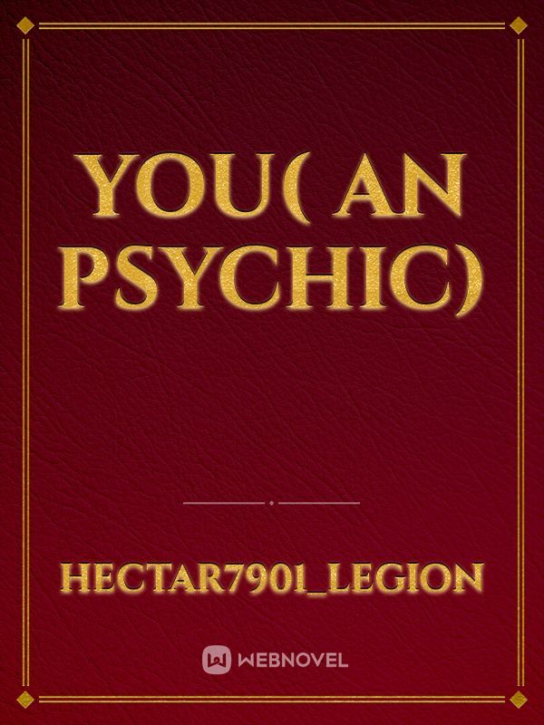 YOU( An Psychic)