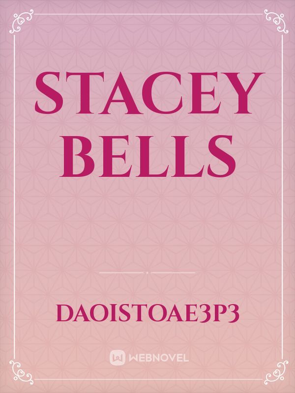 Stacey bells