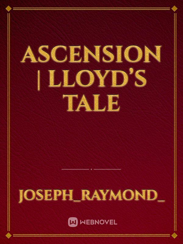 Ascension | Lloyd’s Tale