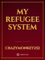 My Refugee System Book