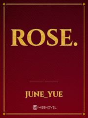 Rose. Book