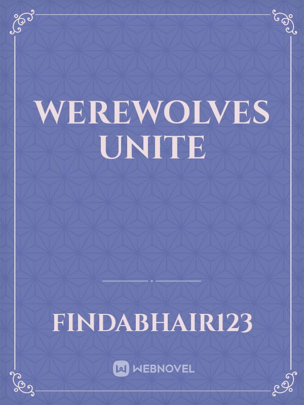 Werewolves Unite