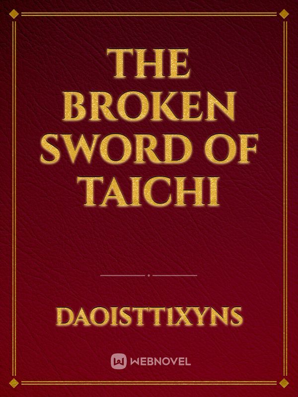 The broken sword of Taichi