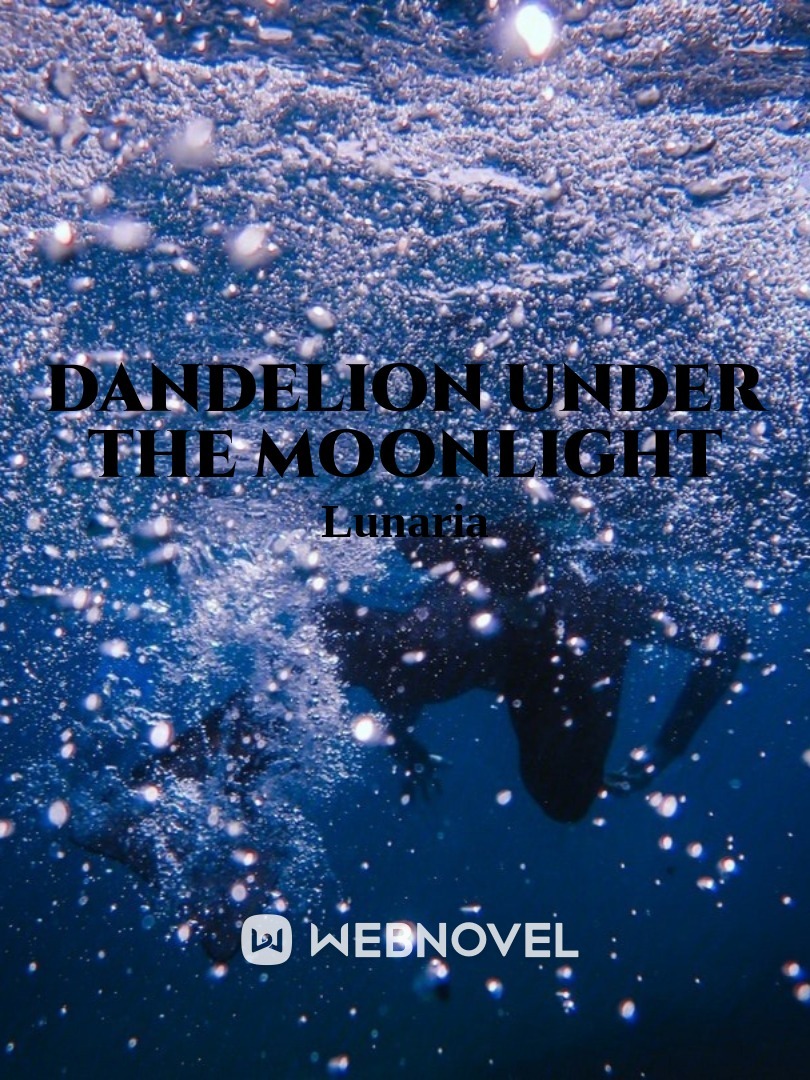 Dandelion under the Moonlight