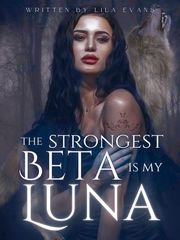 The Strongest Beta is My Luna Book